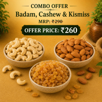 BADAM, CASHEW & KISMISS