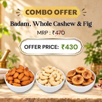 FIG, BADAM & CASHEW