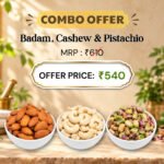 Badam,Cashew&Pista